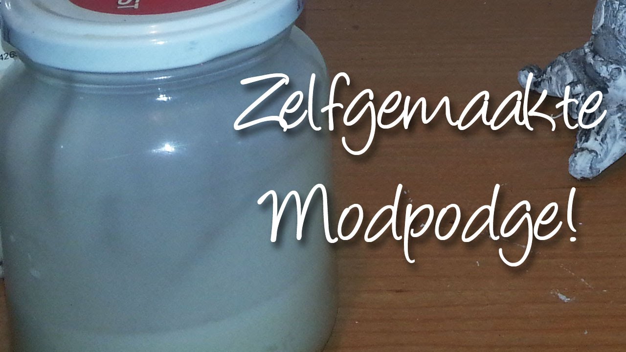 DIY Zelf Modpodge Mod podge Maken Met 2 ingredienten YouTube