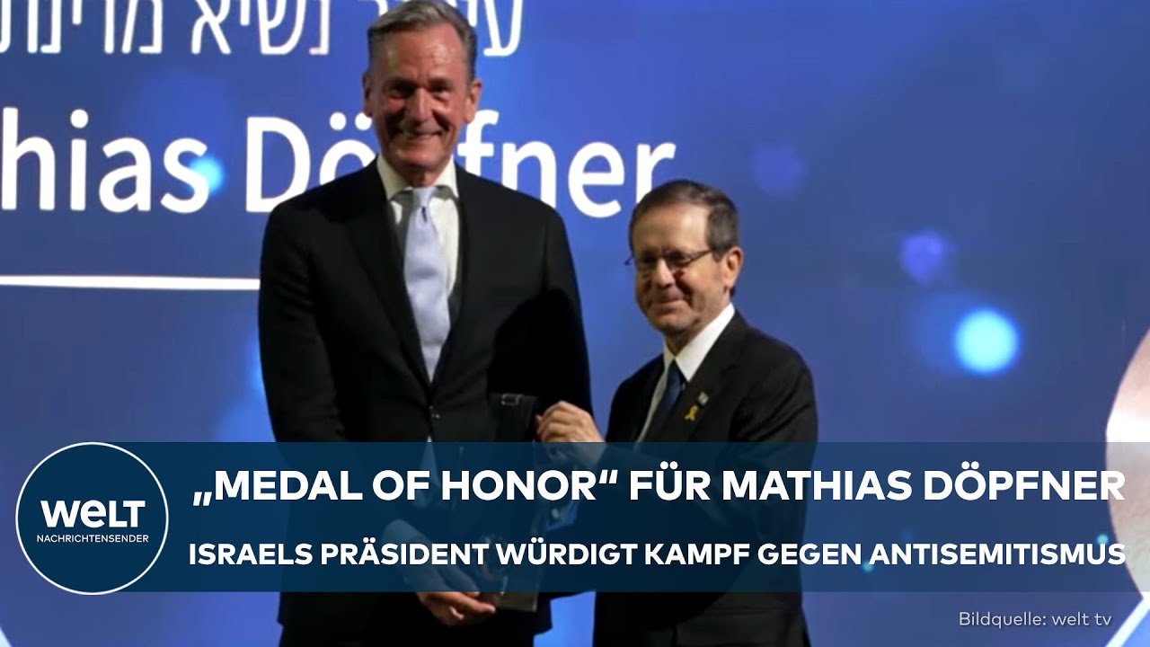 ISRAEL: „Medal of Honor" für Mathias Döpfner - Präsident ehrt für Einsatz gegen Antisemitismus!