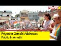 Fight For Truth | Priyanka Gandhi Addresses Public In Amethi | NewsX