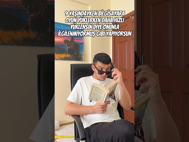 9 yaşındayken bilgisayara oyun yüklüyorsundur