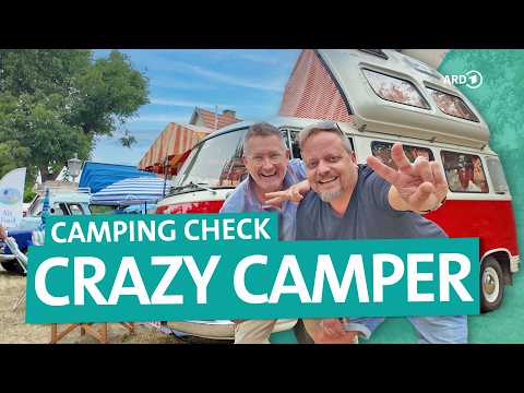 Camping-Check: Crazy-Camper & Oldtimer | ARD Reisen