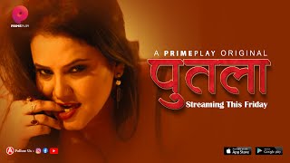 Putala (2023) Primeplay App Hindi Web Series Trailer Video HD