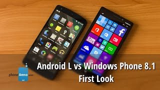 Android L vs Windows Phone 8.1: First Look