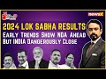 Early Trends Show NDA Ahead But INDIA Dangerously Close | Lok Sabha Elections 2024 Result | Part 1