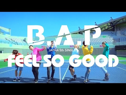 【MV】B.A.P「FEEL SO GOOD」Full Ver. (JAPAN 5TH SINGLE / 2016.07.13)
