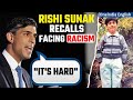 UK PM Rishi Sunak Opens Up About ‘Sting of Racism’ he felt as a Child