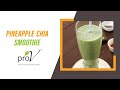 Pineapple Chia Smoothie | #WellnessWednesday | ProV | Sanjeev Kapoor Khazana