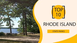 Top 10 Best State Parks to Visit in Rhode Island | USA - English