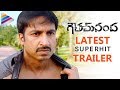 Goutham Nanda Superhit Trailer