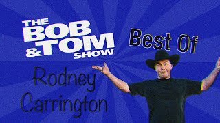 Best of Rodney Carrington | The Bob & Tom Show
