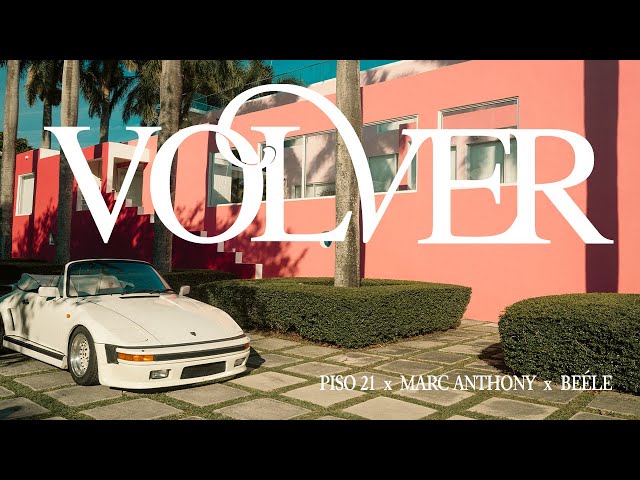 Piso 21, Marc Anthony y Beéle - Volver (Video Oficial)
