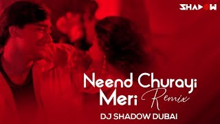 Neend Churayi Meri Remix – DJ Shadow Dubai