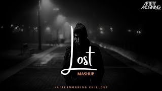 Lost : Heartbreak Mashup Aftermorning Chillout