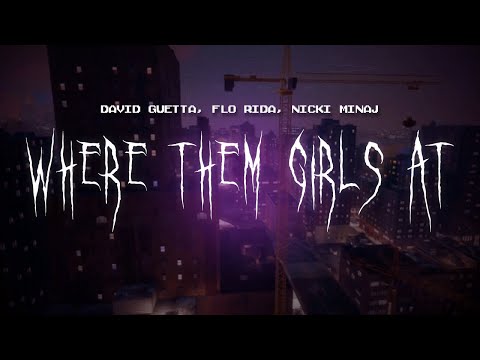 david guetta - where them girls at (feat. flo rida & nicki minaj) [ sped up ] lyrics