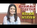 Bhairava Geetha Actress Irra Mor Interview-RGV