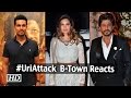 SHOCKED B-Town Condemns Uri Attack