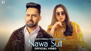 Nawa Suit – Harf Cheema – Gurlez Akhtar Video HD