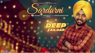 Sardarni – Deep Zaildar – Desi Routz