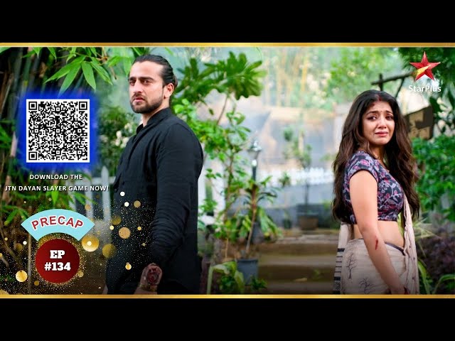 Gauri Vihaan को नहीं पहचानती! | Ep.134 | Precap | Jaadu Teri Nazar - Dayan Ka Mausam|Mon-Sun |7:30PM