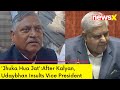 Jhuka Hua Jat | After Kalyan, Udaybhan Insults VP | NewsX