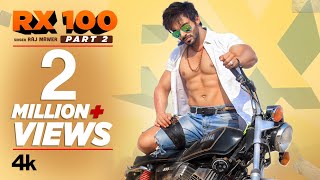 RX 100 – Raj Mawer Video HD