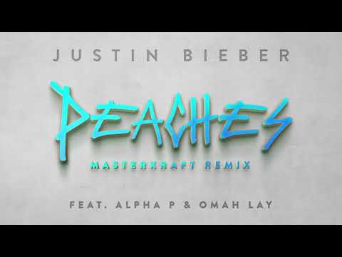 Justin Bieber - Peaches (Masterkraft Remix) ft. Alpha P & Omah Lay