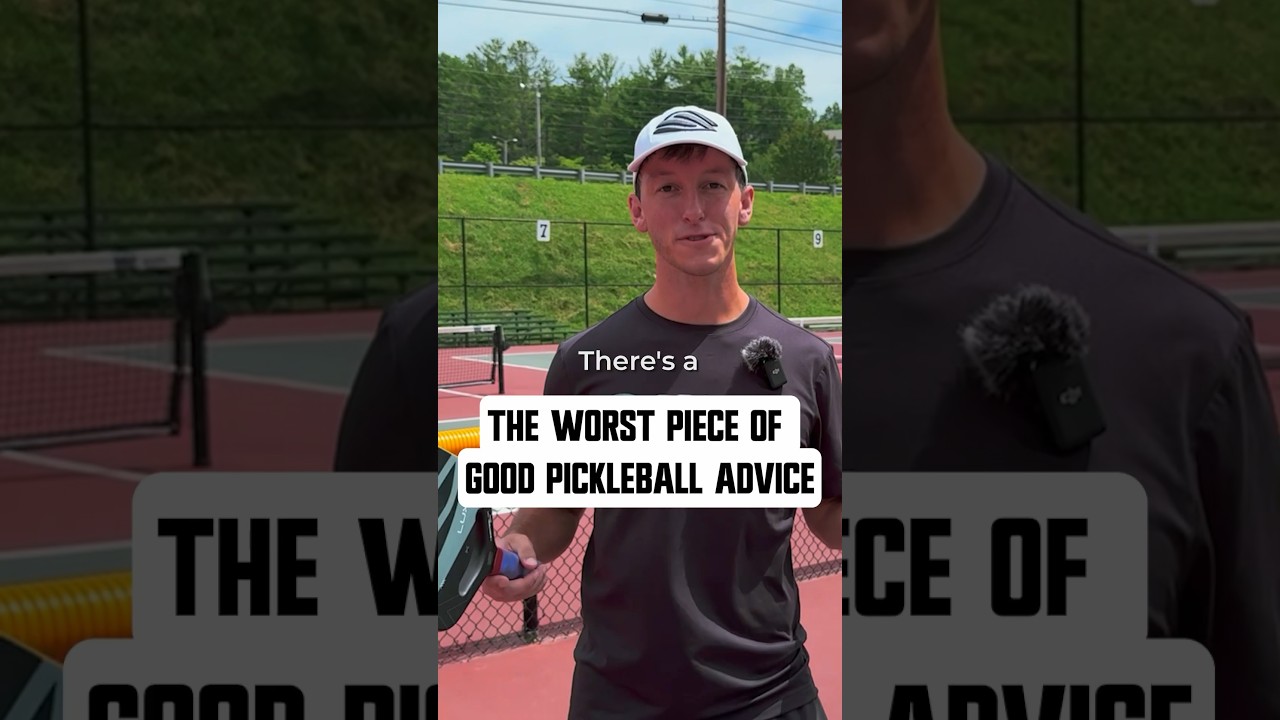 The Worst Piece Of Good Pickleball Advice🤯