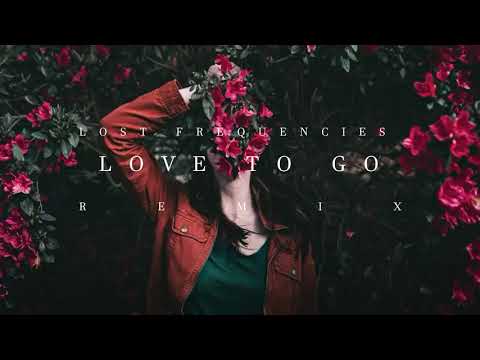 Lost Frequencies - Love To Go (Remix)
