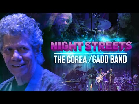 "Night Streets" - The Corea / Gadd Band