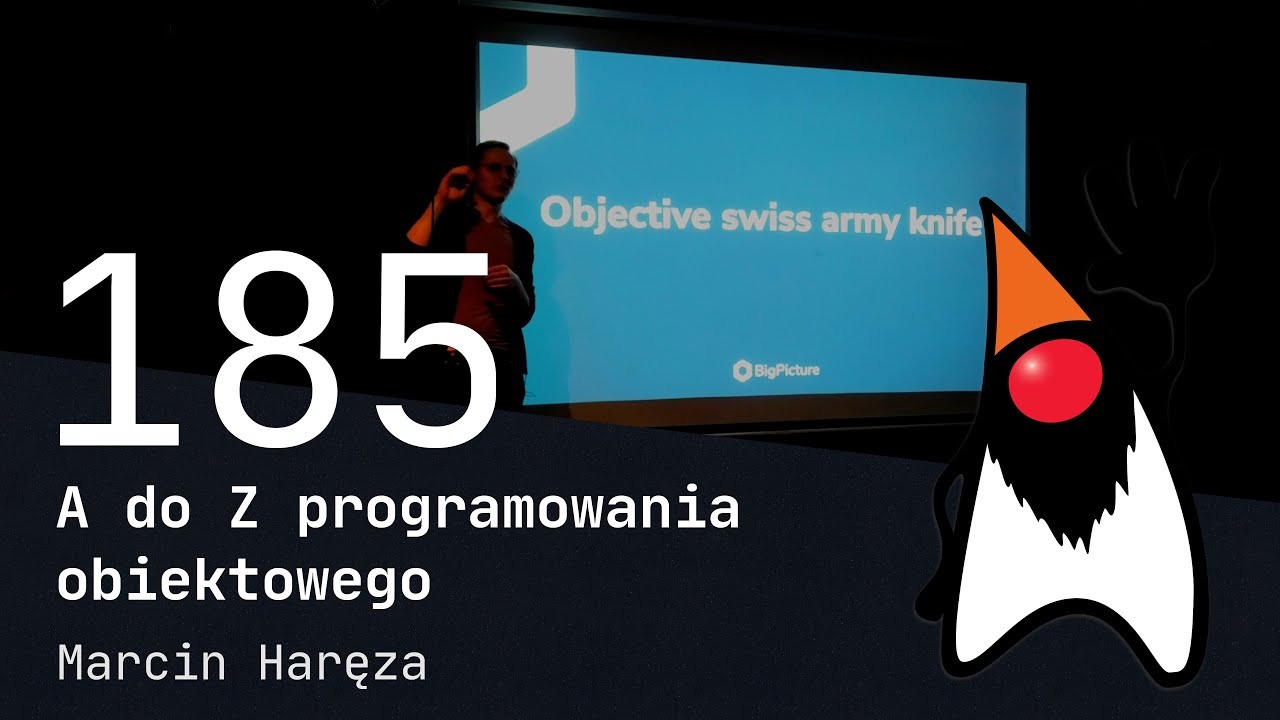 185. WrocławJUG - A do Z programowania obiektowego - Marcin Haręza