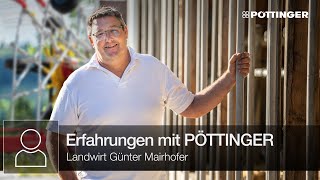 Günter Mairhofer teilt seine Erfahrung mit PÖTTINGER Schwadern