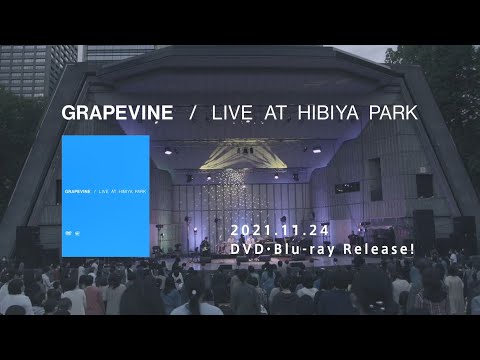 GRAPEVINE - LIVE AT HIBIYA PARK(Official Trailer)