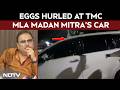 TMC MLA Attacked LIVE | Madan Mitra Attacked LIVE | Eggs Hurled At Madan Mitras Car | TMC Vs BJP