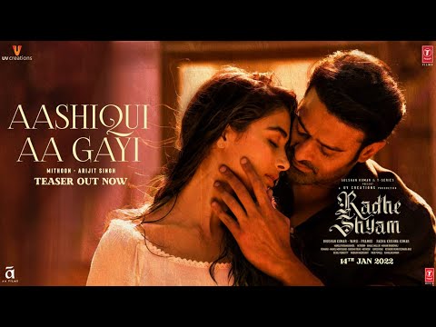 Aashiqui Aa Gayi teaser from Radhe Shyam is out Aashiqui Aa Gayi teaser from Radhe Shyam is out