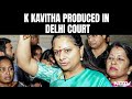 BRS Leader K Kavitha Produced In Delhi Court, Calls Her Arrest Illegal