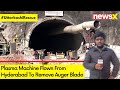 #UttakashiRescue | Plasma Machine Flown From Hyderabad | Machine To Remove Auger Blades | NewsX