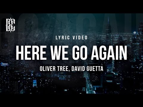Here We Go Again - Oliver Tree, David Guetta | Lyric Video