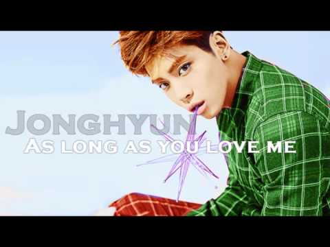 Jonghyun (SHINee) - As Long As You Love Me