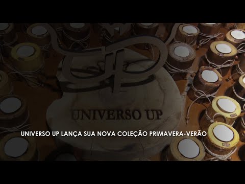 Vídeo: Universo UP lança sua nova coleção primavera verão