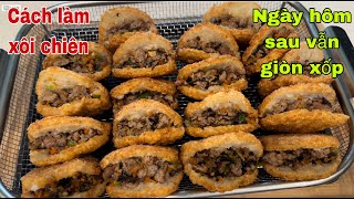 Xôi chiên - cách làm xôi chiên để qua ngày sau vẫn còn mềm xốp / how to make fried sticky rice.