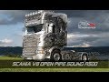 Scania V8 Open Pipe Sound R500 1.28.x