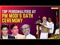 Eminent Personalities at PM Modis Swearing-in Ceremony | WATCH LIVE at NewsX