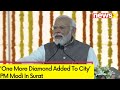One More Diamond Added To City | PM Modi In Surat | NewsX