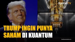 Donald Trump Ingin Pemerintah AS Punya Saham di Industri Komputasi Kuantum