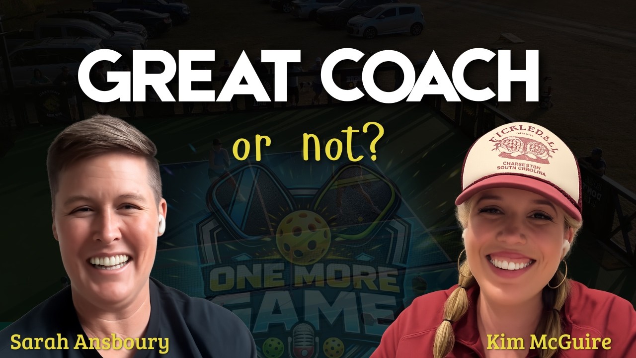 What Makes a Great Pickleball Coach? Sarah Ansboury on Coaching Styles, Connection & Respect