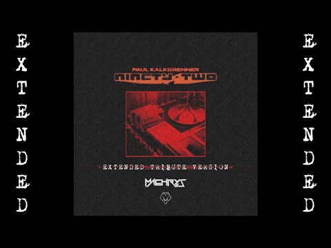 Paul Kalkbrenner - Ninety – Two (Extended Tribute Version by Machrys)