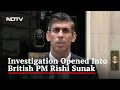 UK Prime Minister Rishi Sunak Faces UK Parliament Probe