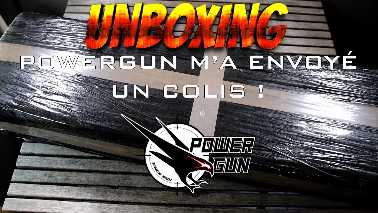UNBOXING AIRSOFT - POWERGUN M'A ENVOYÉ UN COLIS ! (Powergun) [FR]