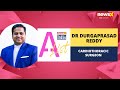Dr Durgaprasad Reddy, Cardiothoracic Surgeon | India A-List | NewsX