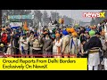 Dilli Chalo March Halted Till 29th Feb | Ground Reports from Delhi Borders| NewsX